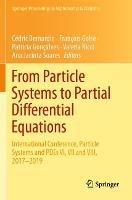 From Particle Systems to Partial Differential Equations: International Conference, Particle Systems and PDEs VI, VII and VIII, 2017-2019 - cover