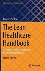 The Lean Healthcare Handbook: A Complete Guide to Creating Healthcare Workplaces