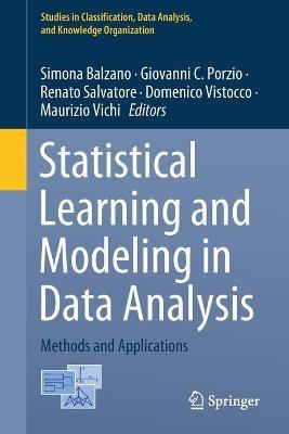 Statistical Learning and Modeling in Data Analysis: Methods and Applications - cover