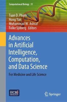 Advances in Artificial Intelligence, Computation, and Data Science: For Medicine and Life Science - cover
