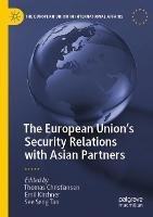 The European Union’s Security Relations with Asian Partners - cover