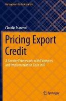 Pricing Export Credit: A Concise Framework with Examples and Implementation Code in R - Claudio Franzetti - cover