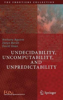 Undecidability, Uncomputability, and Unpredictability - cover