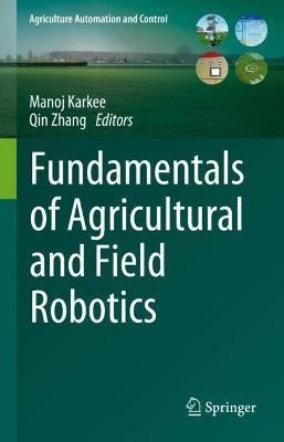 Fundamentals of Agricultural and Field Robotics - cover