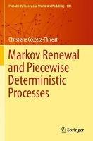 Markov Renewal and Piecewise Deterministic Processes - Christiane Cocozza-Thivent - cover