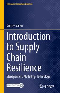Introduction to Supply Chain Resilience - Ivanov, Dmitry - Ebook in ...