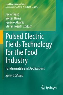 Pulsed Electric Fields Technology for the Food Industry: Fundamentals and Applications - cover