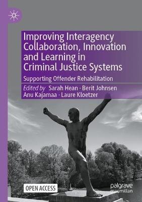 Improving Interagency Collaboration, Innovation and Learning in Criminal Justice Systems: Supporting Offender Rehabilitation - cover