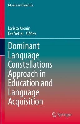 Dominant Language Constellations Approach in Education and Language Acquisition - cover