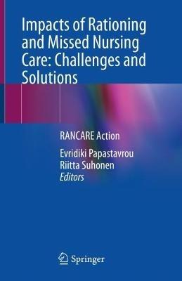Impacts of Rationing and Missed Nursing Care: Challenges and Solutions: RANCARE Action - cover