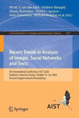 Recent Trends in Analysis of Images, Social Networks and Texts: 9th International Conference, AIST 2020, Skolkovo, Moscow, Russia, October 15–16, 2020 Revised Supplementary Proceedings - cover