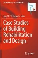 Case Studies of Building Rehabilitation and Design - cover