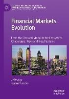 Financial Markets Evolution: From the Classical Model to the Ecosystem. Challengers, Risks and New Features