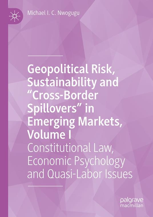 Geopolitical Risk, Sustainability and “Cross-Border Spillovers” in Emerging Markets, Volume I