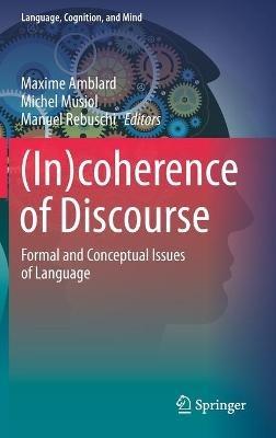 (In)coherence of Discourse: Formal and Conceptual Issues of Language - cover