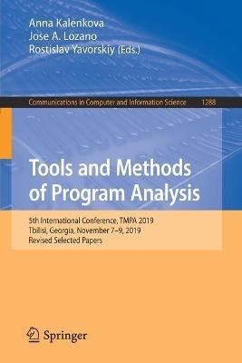 Tools and Methods of Program Analysis: 5th International Conference, TMPA 2019, Tbilisi, Georgia, November 7–9, 2019, Revised Selected Papers - cover