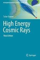 High Energy Cosmic Rays - Todor Stanev - cover