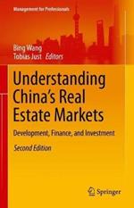 Understanding China’s Real Estate Markets: Development, Finance, and Investment