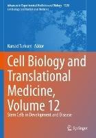 Cell Biology and Translational Medicine, Volume 12: Stem Cells in Development and Disease - cover