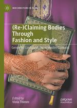 (Re-)Claiming Bodies Through Fashion and Style