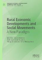 Rural Economic Developments and Social Movements: A New Paradigm - Rita Vilke,Dalia Vidickiene,Živile Gedminaite-Raudone - cover