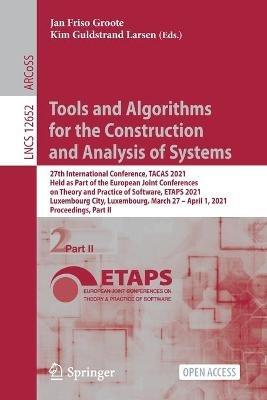 Tools and Algorithms for the Construction and Analysis of Systems: 27th International Conference, TACAS 2021, Held as Part of the European Joint Conferences on Theory and Practice of Software, ETAPS 2021,  Luxembourg City, Luxembourg, March 27 – April 1, 2021, Proceedings, Part II - cover