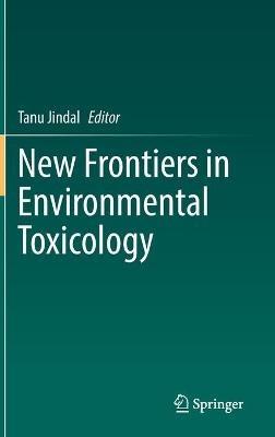 New Frontiers in Environmental Toxicology - cover