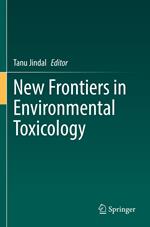 New Frontiers in Environmental Toxicology