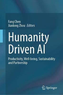 Humanity Driven AI: Productivity, Well-being, Sustainability and Partnership - cover