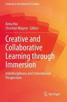 Creative and Collaborative Learning through Immersion: Interdisciplinary and International Perspectives - cover