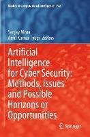 Artificial Intelligence for Cyber Security: Methods, Issues and Possible Horizons or Opportunities - cover