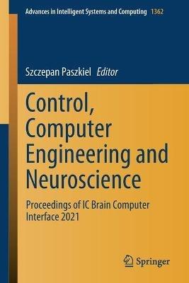 Control, Computer Engineering and Neuroscience: Proceedings of IC Brain Computer Interface 2021 - cover