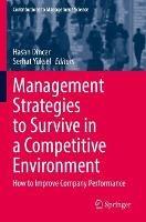 Management Strategies to Survive in a Competitive Environment: How to Improve Company Performance - cover