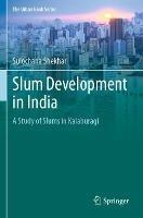 Slum Development in India: A Study of Slums in Kalaburagi - Sulochana Shekhar - cover