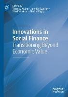 Innovations in Social Finance: Transitioning Beyond Economic Value - cover