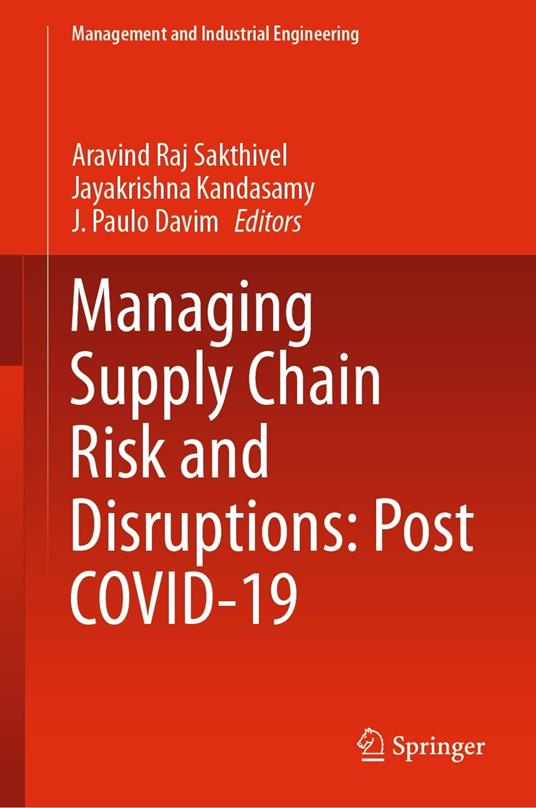 Managing Supply Chain Risk and Disruptions: Post COVID-19