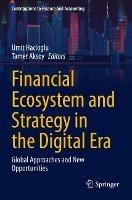 Financial Ecosystem and Strategy in the Digital Era: Global Approaches and New Opportunities