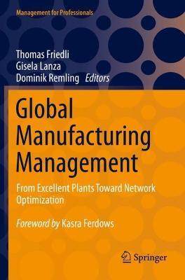 Global Manufacturing Management: From Excellent Plants Toward Network Optimization - cover