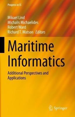 Maritime Informatics: Additional Perspectives and Applications - cover