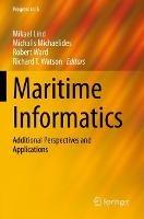 Maritime Informatics: Additional Perspectives and Applications