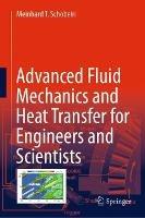 Advanced Fluid Mechanics and Heat Transfer for Engineers and Scientists - Meinhard T. Schobeiri - cover