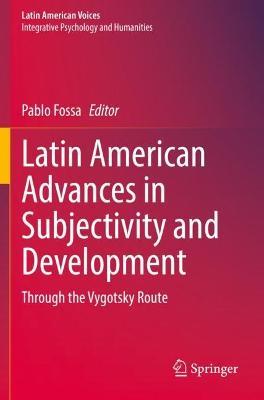 Latin American Advances in Subjectivity and Development: Through the Vygotsky Route - cover