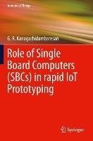 Role of Single Board Computers (SBCs) in rapid IoT Prototyping