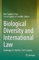 Biological Diversity and International Law: Challenges for the Post 2020 Scenario - cover