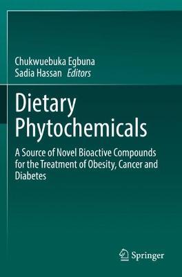 Dietary Phytochemicals: A Source of Novel Bioactive Compounds for the Treatment of Obesity, Cancer and Diabetes - cover