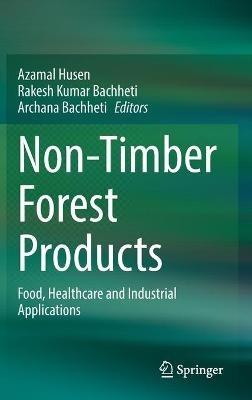 Non-Timber Forest Products: Food, Healthcare and Industrial Applications - cover