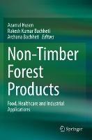 Non-Timber Forest Products: Food, Healthcare and Industrial Applications - cover