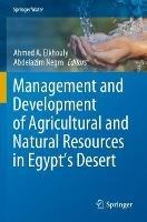Management and Development of Agricultural and Natural Resources in Egypt's Desert - cover