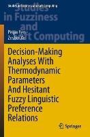 Decision-Making Analyses with Thermodynamic Parameters and Hesitant Fuzzy Linguistic Preference Relations