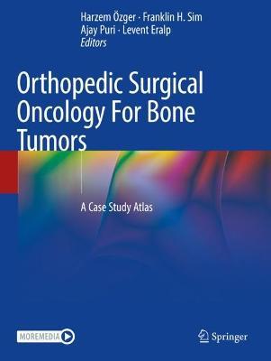 Orthopedic Surgical Oncology For Bone Tumors: A Case Study Atlas - cover
